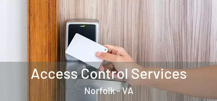 Access Control Services Norfolk - VA
