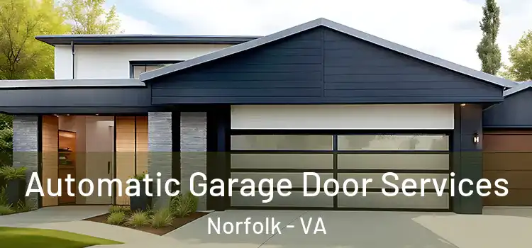  Automatic Garage Door Services Norfolk - VA