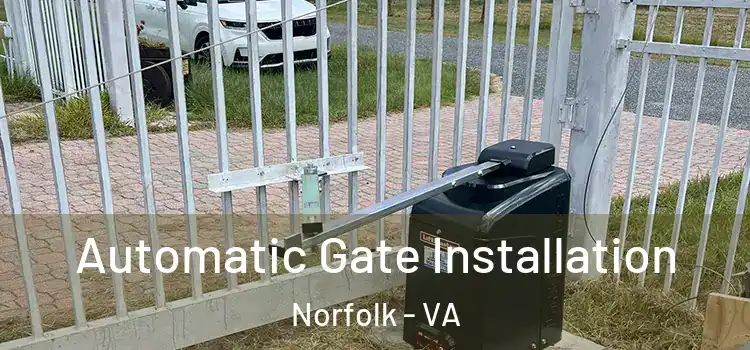Automatic Gate Installation Norfolk - VA