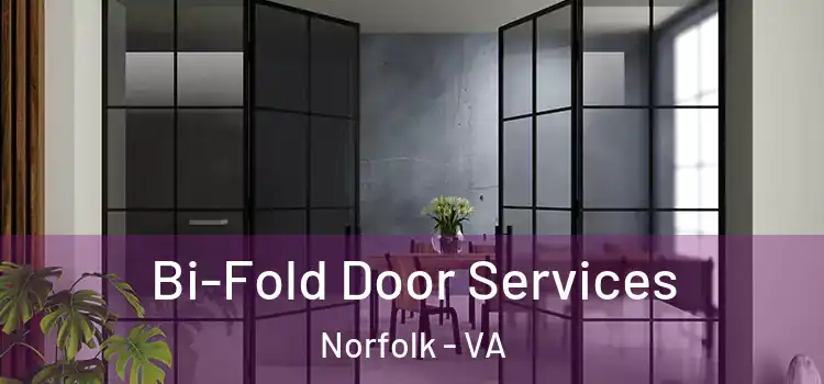  Bi-Fold Door Services Norfolk - VA