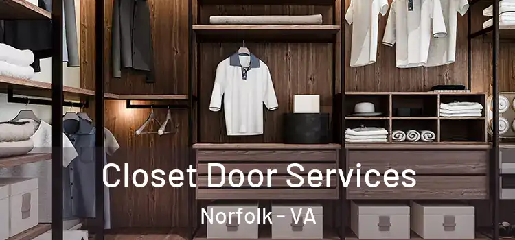 Closet Door Services Norfolk - VA