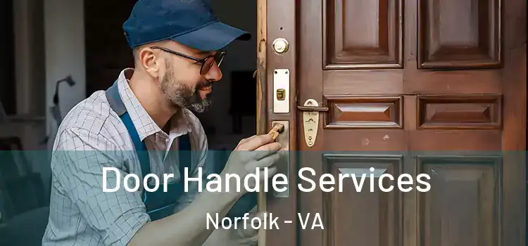 Door Handle Services Norfolk - VA