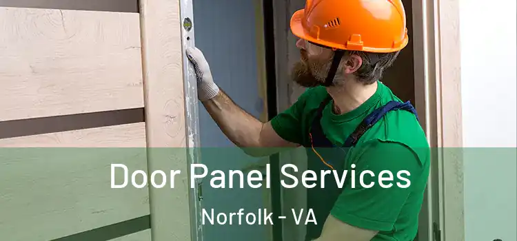 Door Panel Services Norfolk - VA