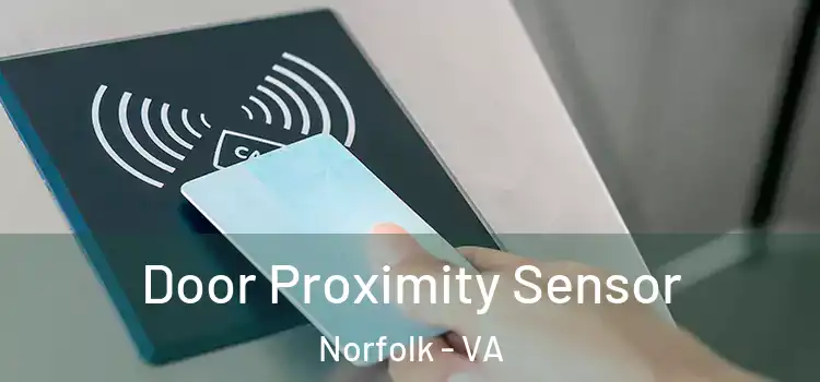  Door Proximity Sensor Norfolk - VA