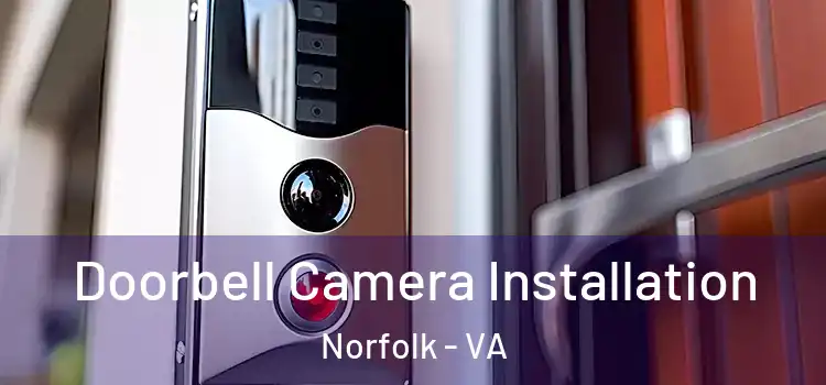  Doorbell Camera Installation Norfolk - VA
