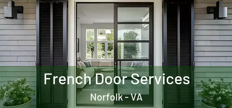  French Door Services Norfolk - VA