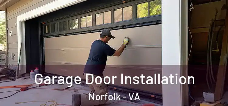  Garage Door Installation Norfolk - VA