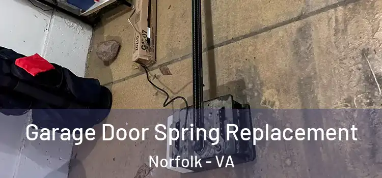  Garage Door Spring Replacement Norfolk - VA