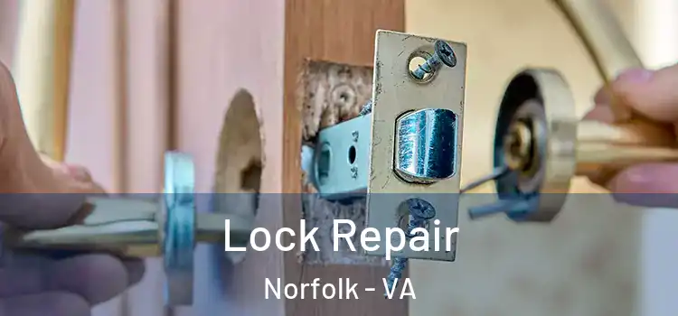 Lock Repair Norfolk - VA