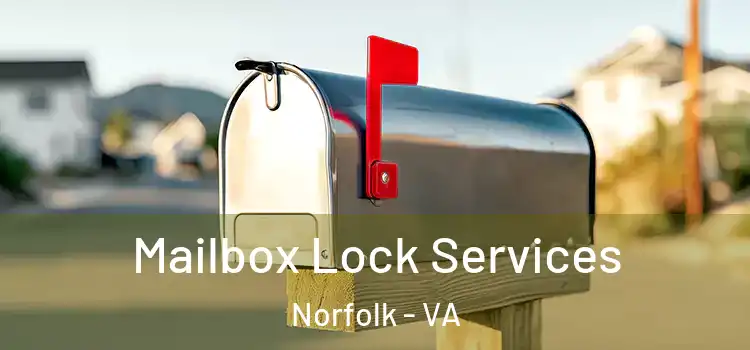  Mailbox Lock Services Norfolk - VA