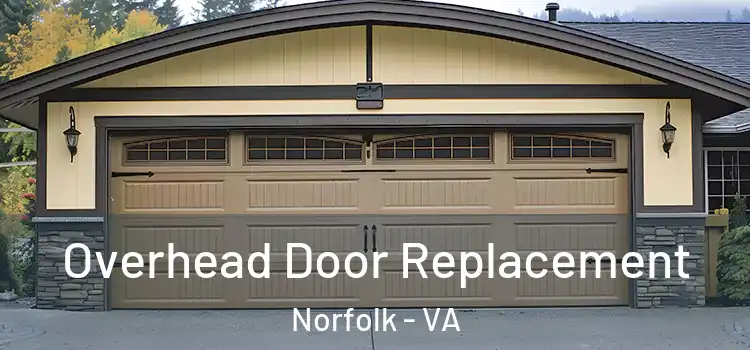  Overhead Door Replacement Norfolk - VA