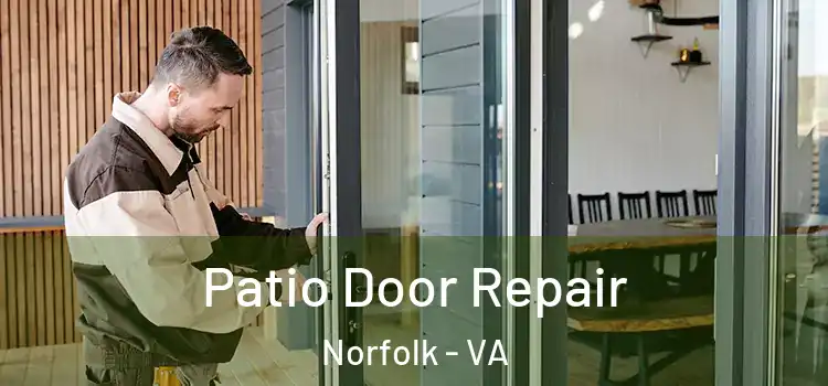 Patio Door Repair Norfolk - VA