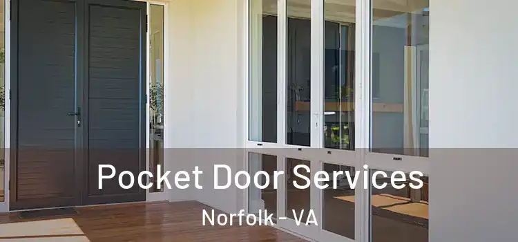  Pocket Door Services Norfolk - VA