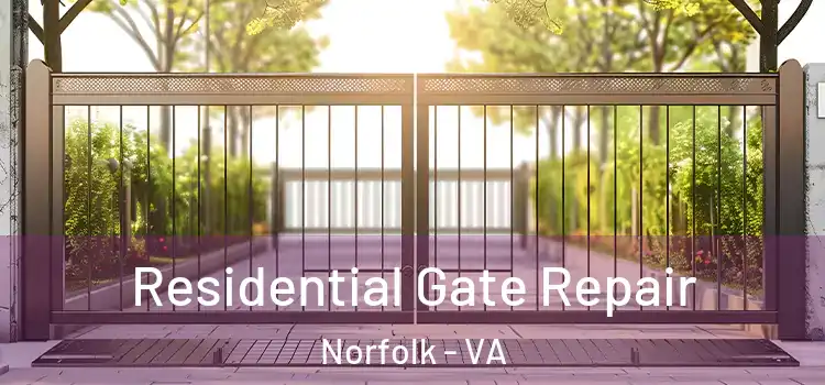  Residential Gate Repair Norfolk - VA