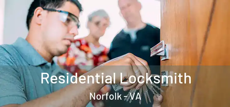  Residential Locksmith Norfolk - VA