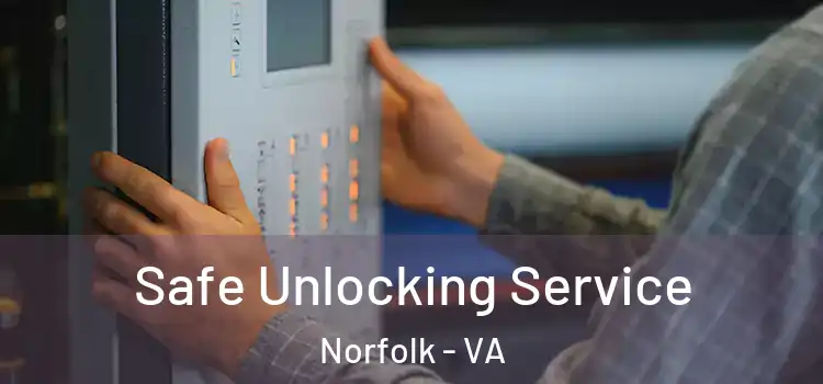  Safe Unlocking Service Norfolk - VA