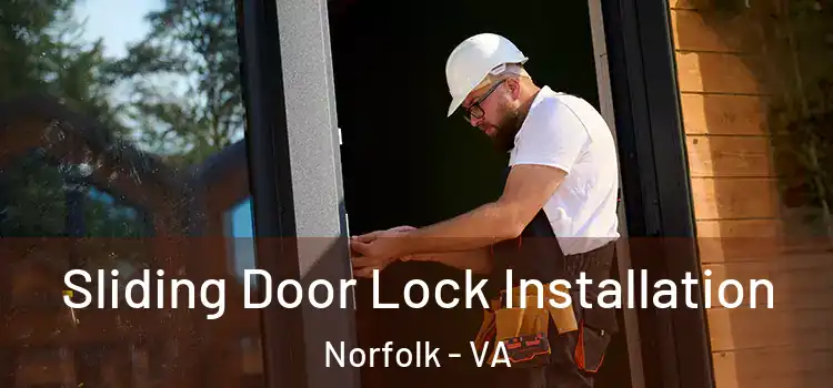  Sliding Door Lock Installation Norfolk - VA