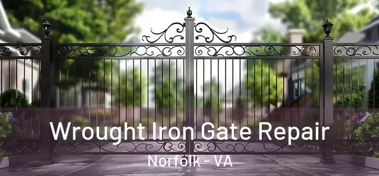 Wrought Iron Gate Repair Norfolk - VA